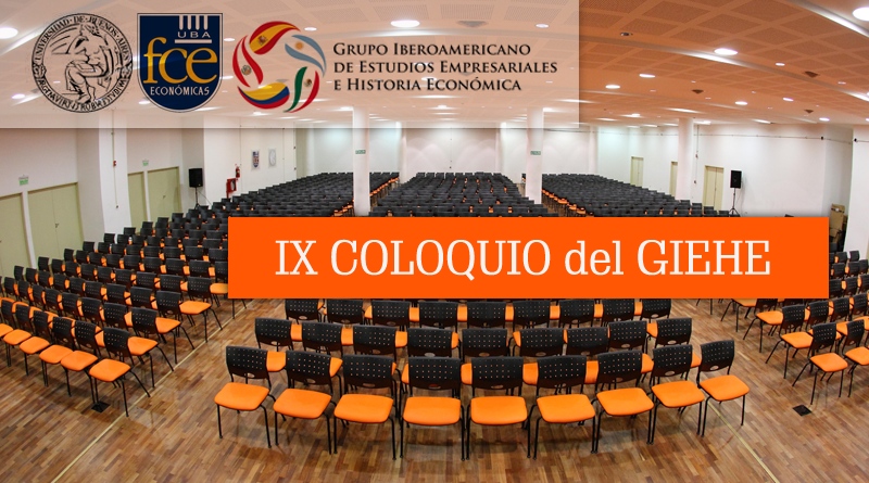 22 y 23/03: IX Coloquio del Grupo Iberoamericano de Estudios Empresariales e Historia Económica